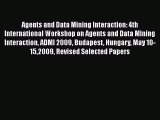 Read Agents and Data Mining Interaction: 4th International Workshop on Agents and Data Mining