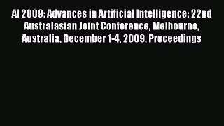 Read AI 2009: Advances in Artificial Intelligence: 22nd Australasian Joint Conference Melbourne