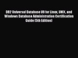 Read DB2 Universal Database V8 for Linux UNIX and Windows Database Administration Certification