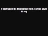 Read Books U Boat War in the Atlantic 1939-1945: German Naval History ebook textbooks