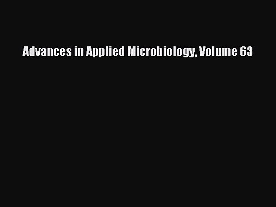 Download Advances in Applied Microbiology Volume 63 PDF Online