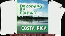 different   Becoming an Expat Costa Rica 2014 Volume 1