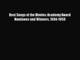 [PDF] Best Songs of the Movies: Academy Award Nominees and Winners 1934-1958  Full EBook