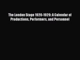 [PDF] The London Stage 1920-1929: A Calendar of Productions Performers and Personnel  Read
