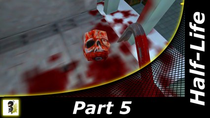 Half-Life : Part 5 Stupid scientists!