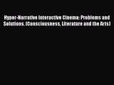 [PDF] Hyper-Narrative Interactive Cinema: Problems and Solutions. (Consciousness Literature