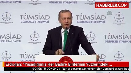 Erdoğan: "Yaşadığımız Her Badire Birilerinin Yüzlerindeki Maskenin İnmesine Vesile Oldu"