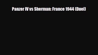 Download Books Panzer IV vs Sherman: France 1944 (Duel) ebook textbooks