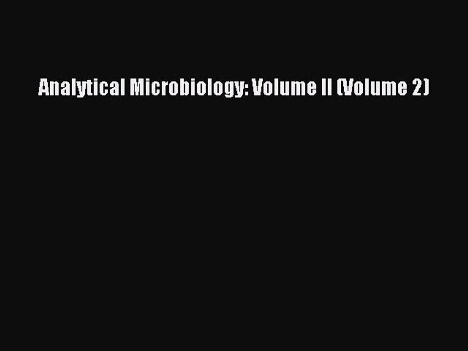 Read Analytical Microbiology: Volume II (Volume 2) PDF Online