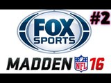 Fox Sports Talk Radio Madden NFL 16 Show Episode 2