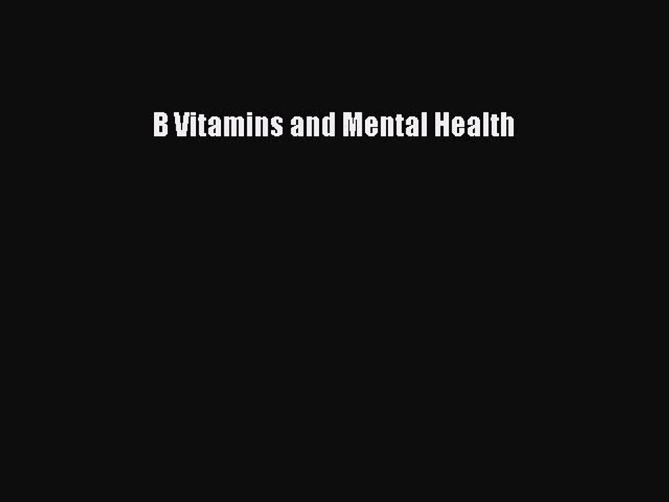 Read Books B Vitamins and Mental Health E-Book Free