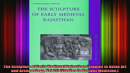 Tải video: READ book  The Sculpture of Early Medieval Rajasthan Studies in Asian Art and Archaeology Vol 21 Full Free