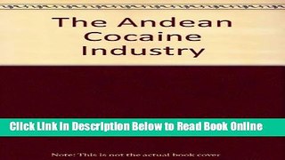 Read The Andean Cocaine Industry  PDF Free