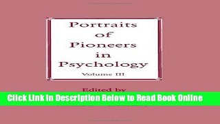 Read Portraits of Pioneers in Psychology: Volume III (Portraits of Pioneers in Psychology