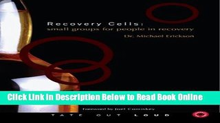 Read Recovery Cells: Small Groups for People in Recovery  Ebook Online