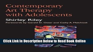 Read Contemporary Art Therapy with Adolescents  Ebook Free