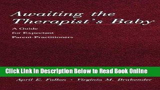 Read Awaiting the therapist s Baby: A Guide for Expectant Parent-practitioners  Ebook Free
