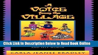 Read A Voice from the Village: A Young Woman s Guide Towards Discovering Her Values, Sexuality,