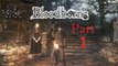 Bloodborne NG+ - Gameplay/Walkthrough Part 1 (Vs. Cleric Beast & Father Gascoigne)
