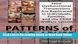 Download Patterns of Child Abuse: How Dysfunctional Transactions Are Replicated in Individuals,