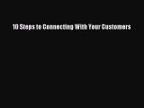 [PDF] 10 Steps to Connecting With Your Customers Download Online