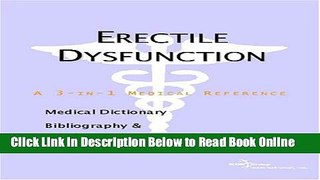 Read Erectile Dysfunction - A Medical Dictionary, Bibliography, and Annotated Research Guide to