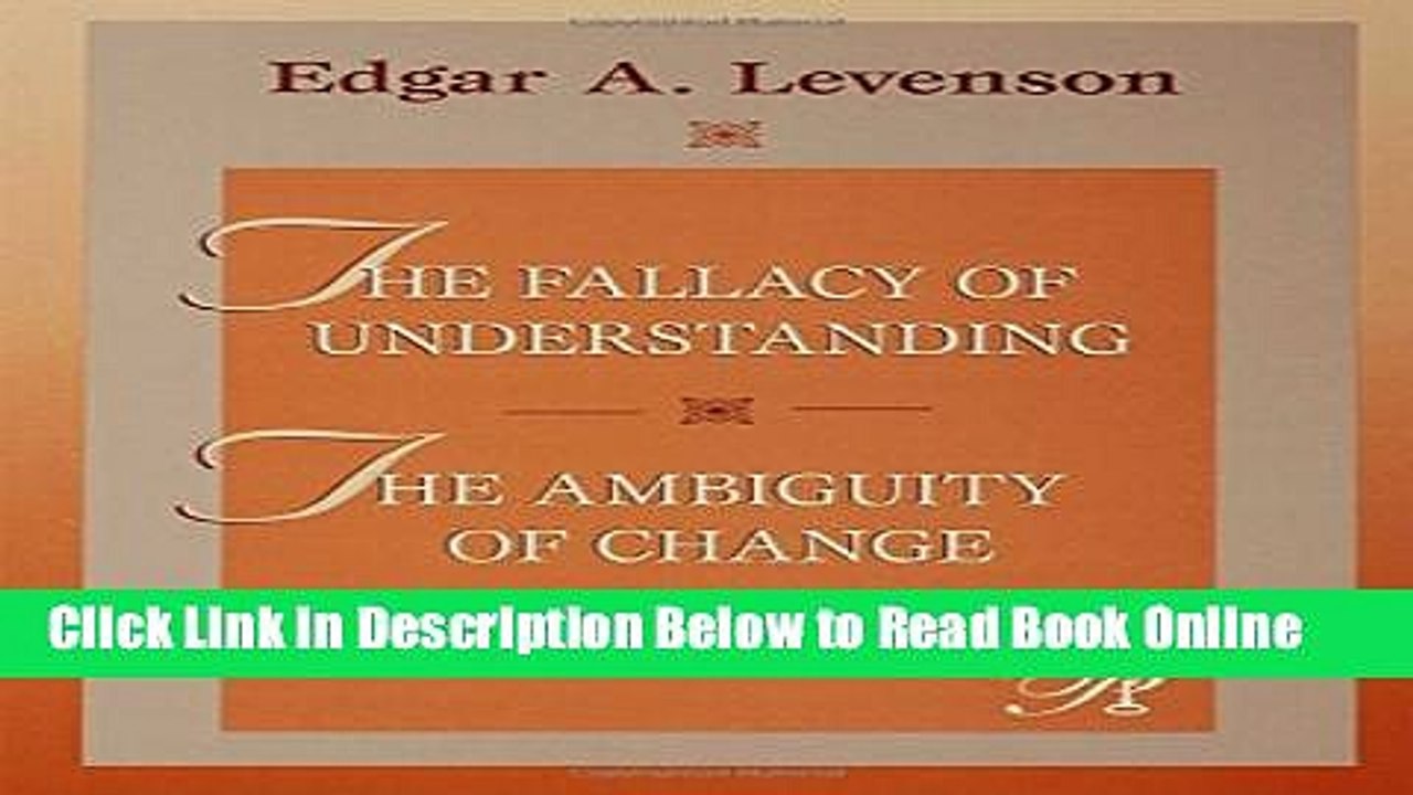 Read The Fallacy of Understanding   The Ambiguity of Change (Psychoanalysis in a New Key Book