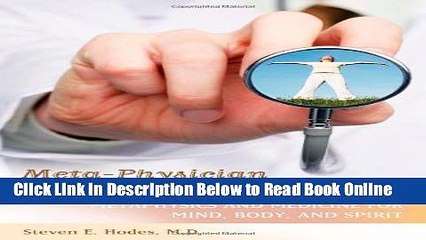 Read Meta-Physician on Call for Better Health: Metaphysics and Medicine for Mind, Body and Spirit