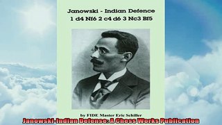 EBOOK ONLINE  JanowskiIndian Defense A Chess Works Publication  DOWNLOAD ONLINE