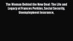 Read The Woman Behind the New Deal: The Life and Legacy of Frances Perkins Social Security