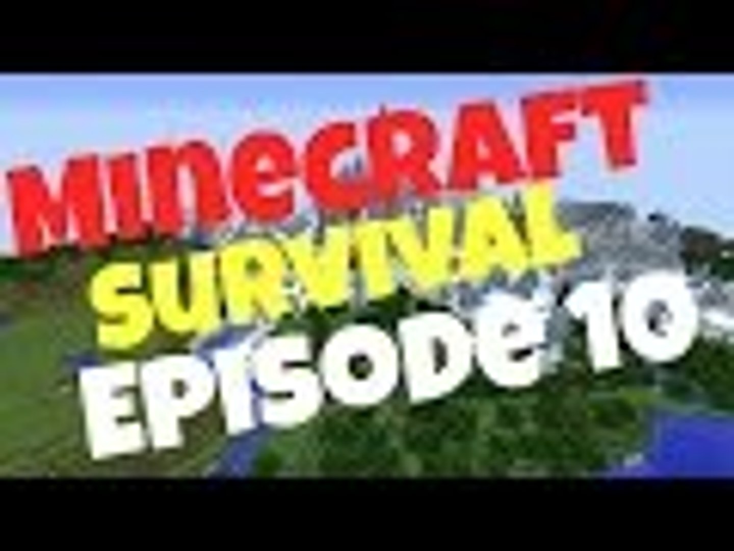 Minecraft Survival Episode 10