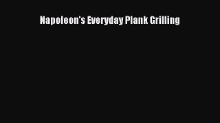 Read Napoleon's Everyday Plank Grilling Ebook Free