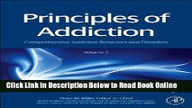 Read Principles of Addiction: Comprehensive Addictive Behaviors and Disorders, Volume 1  Ebook