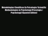 [PDF] Metodologias Cientificas En Psicologia/ Scientific Methodologies in Psychology (Psicologia