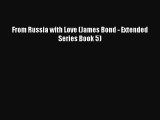 Download From Russia with Love (James Bond - Extended Series Book 5)  E-Book
