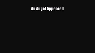 [PDF] An Angel Appeared Read Full Ebook