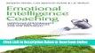 Read Emotional Intelligence Coaching: Improving Performance for Leaders, Coaches and the