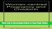 Read Woman Centered Pregnancy and Birth  Ebook Free