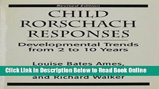 Read Child Rorschach Responses: Developmental Trends from Two to Ten Years (Master Work)  Ebook