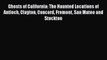 [PDF] Ghosts of California: The Haunted Locations of Antioch Clayton Concord Fremont San Mateo