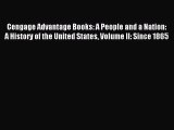 Read Cengage Advantage Books: A People and a Nation: A History of the United States Volume