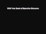 Read 1996 Year Book of Digestive Diseases PDF Online