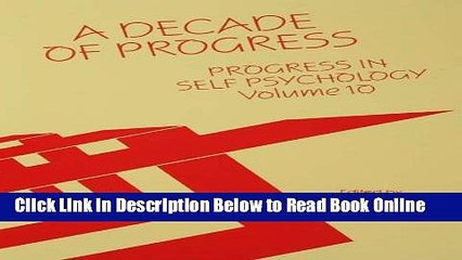 Read Progress in Self Psychology, V. 10: A Decade of Progress  Ebook Free