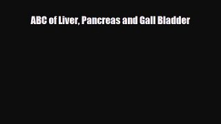 Download ABC of Liver Pancreas and Gall Bladder PDF Online