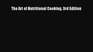 Read Books The Art of Nutritional Cooking 3rd Edition ebook textbooks