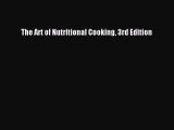 Read Books The Art of Nutritional Cooking 3rd Edition ebook textbooks