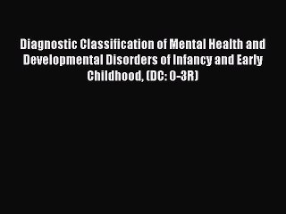 Read Books Diagnostic Classification of Mental Health and Developmental Disorders of Infancy