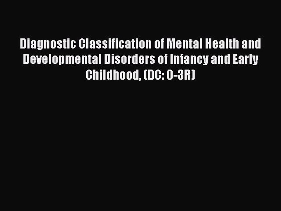 Read Books Diagnostic Classification of Mental Health and Developmental Disorders of Infancy