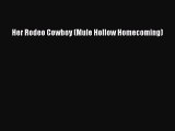 [PDF] Her Rodeo Cowboy (Mule Hollow Homecoming) Read Full Ebook