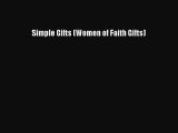 [PDF] Simple Gifts (Women of Faith Gifts) Read Full Ebook
